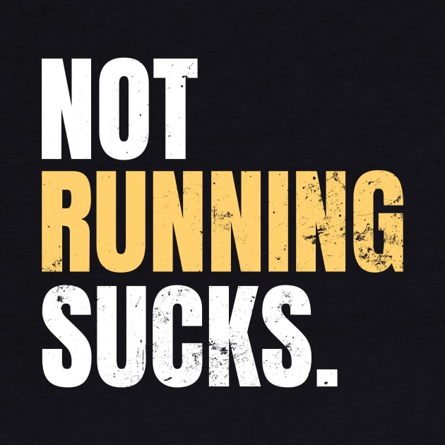 Running Sucks Shirt | Not Gift by Gawkclothing